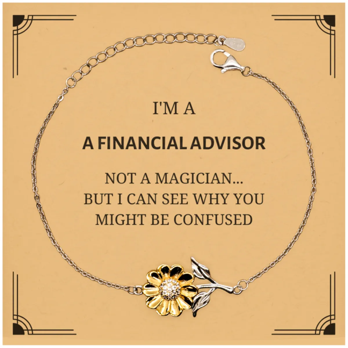 Badass Financial Advisor Gifts, I'm Financial Advisor not a magician, Sarcastic Sunflower Bracelet for Financial Advisor Birthday Christmas for  Men, Women, Friends, Coworkers