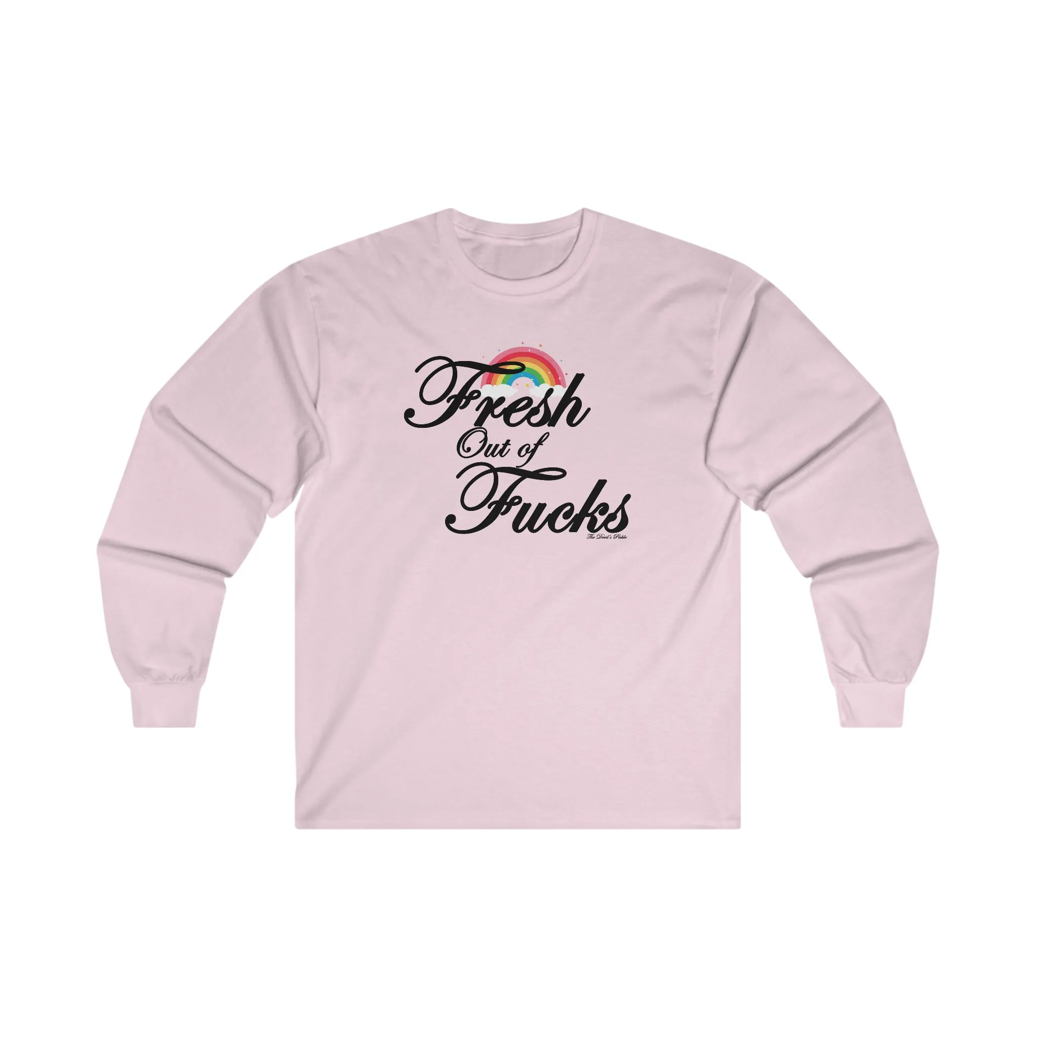 Fresh Out Of Fucks Long Sleeve Tee